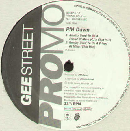 P.M. DAWN - Reality Used To Be A Friend Of Mine