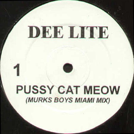 DEEE-LITE - Pussycat Meow (Murks Boys Miami Mix) / Power Of Love (Ians Believe In Basic Mix)