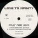LOVE TO INFINITY - Pray For Love (David Morales Rmxs) Only Side C / D