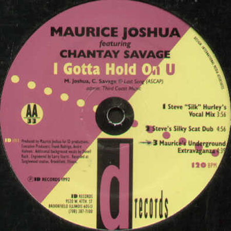 MAURICE JOSHUA - I Gotta Hold On U, Feat. Chantay Savage