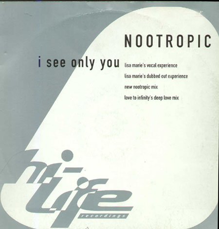 NOOTROPIC - I See Only You (Lisa Marie Experience Rmx)