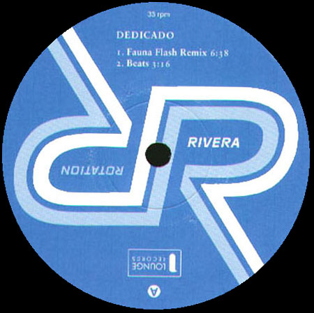 RIVERA ROTATION - Dedicado (Original, Fauna Flash Rmx)
