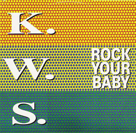 K.W.S. - Rock Your Baby