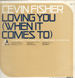 CEVIN FISHER - Loving You (When It Comes To)