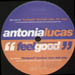 ANTONIA LUCAS - Feel Good  (Serious Rope) - Disc One 