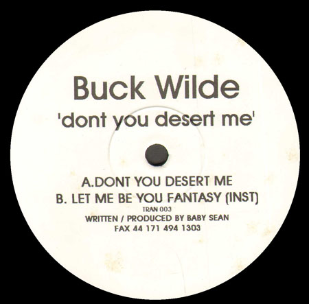 BUCK WILDE - Don't You Desert Me