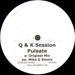 Q & K SESSION - Pulsate