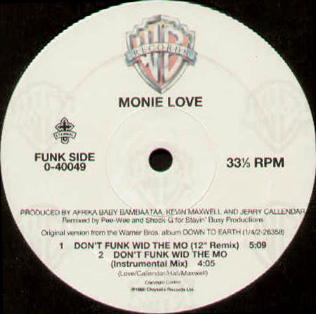 MONIE LOVE - Down 2 Earth / Don't Funk Wid The Mo