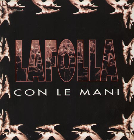 LA FOLLA - Con Le Mani