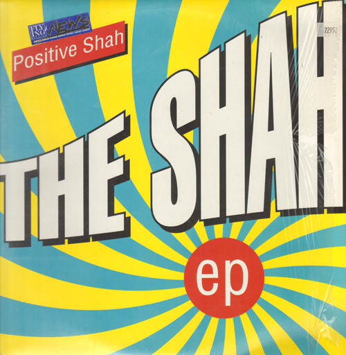 POSITIVE SHAH - The Shah EP