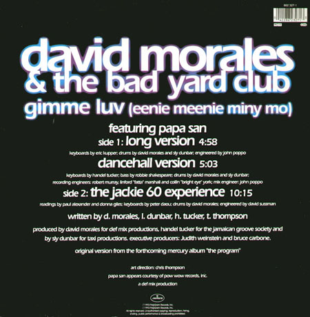 DAVID MORALES & THE BAD YARD CLUB - Gimme Luv (Eenie Meenie Miny Mo)