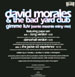 DAVID MORALES & THE BAD YARD CLUB - Gimme Luv (Eenie Meenie Miny Mo)