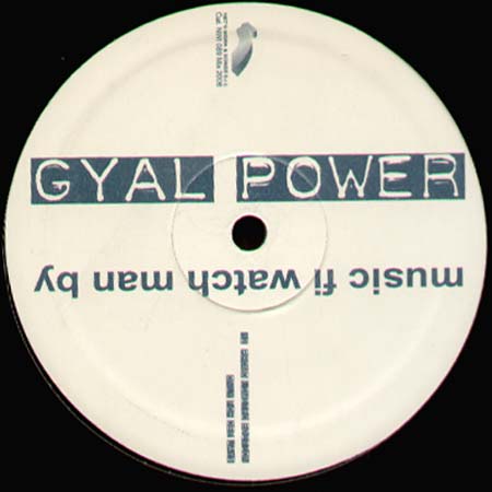 GYAL POWER - Music Fi Watch Man By