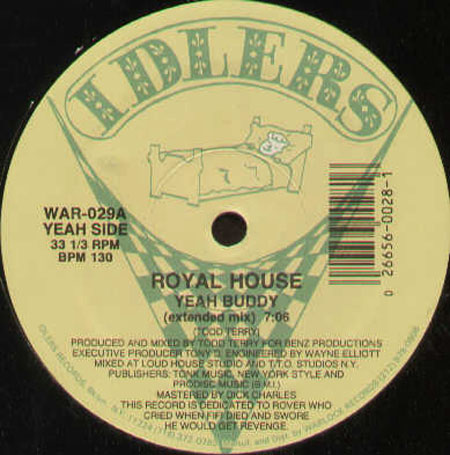 ROYAL HOUSE - Yeah Buddy / The Chase / Dirty Beats