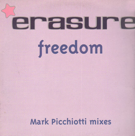 ERASURE - Freedom (Mark Picchiotti Mixes)