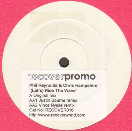 PHIL REYNOLDS & CHRIS HAMPSHIRE - (Let's) Ride The Wave (Original Mix / Justin Bourne Remix / Vince Nysse Remix)