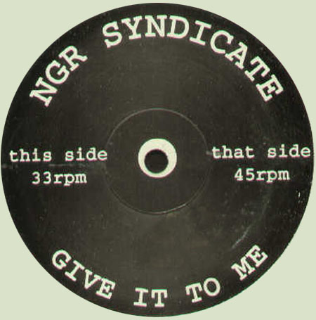 NGR SYNDICATE - Give It To Me
