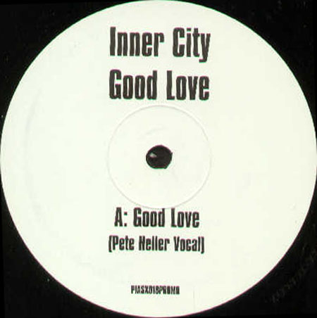 INNER CITY - Good Love (Pete Heller Mixes)