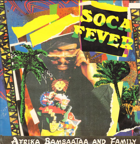 AFRIKA BAMBAATAA - Soca Fever (Rock It) / Electro Funk Express