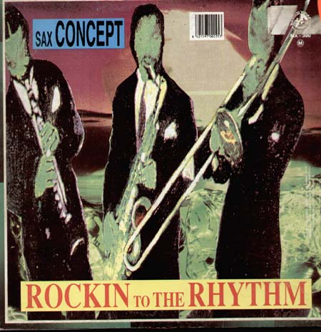 SAX CONCEPT - Rockin To The Rhythm