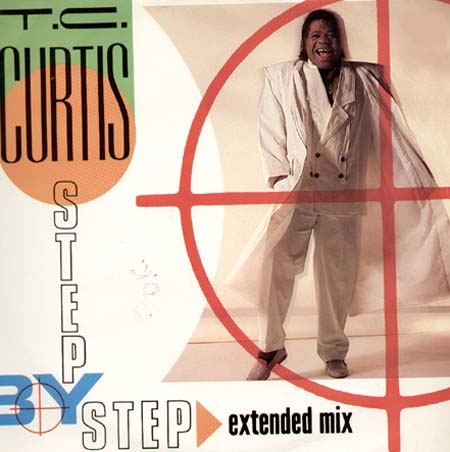 T.C. CURTIS - Step By Step / Dance To The Beat Remix