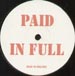 UNKNOWN ARTIST - Paid In Full