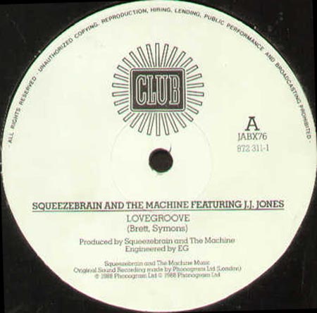 SQUEEZEBRAIN AND THE MACHINE - Lovegroove - Feat. J.J. Jones