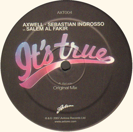 AXWELL + SEBASTIAN INGROSSO, FEAT. SALEM AL FAKIR - It's True