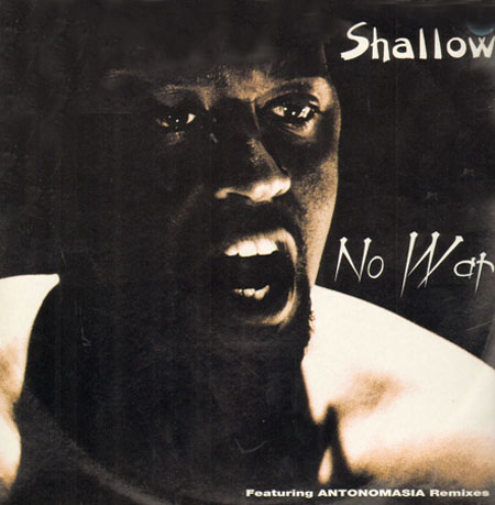 SHALLOW - No War