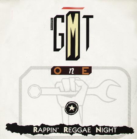 G.M.T. ONE - Rappin' Reggae Night