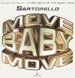 SARTORELLO - Move Baby Move (Andrew Doc Livingstone Rmx)