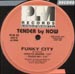 TENDER BY NOW - Funky City