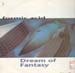 FORMIC ACID - Dream Of Fantasy (Disc 2)