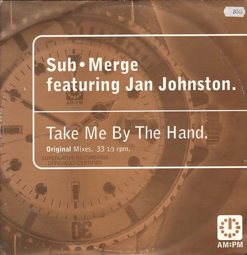 SUB-MERGE - Take Me By The Hand (Original Mixes), Feat. Jan Johnston