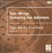 SUB-MERGE - Take Me By The Hand (Original Mixes), Feat. Jan Johnston
