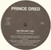 PRINCE DRED - I'm Feeling You / My Beat