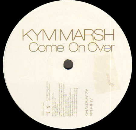 KYM MARSH - Come On Over (Original, Illicit, Almighty, Bimbo Jones Rmxs)