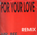 MR. BEE - For Your Love Remix
