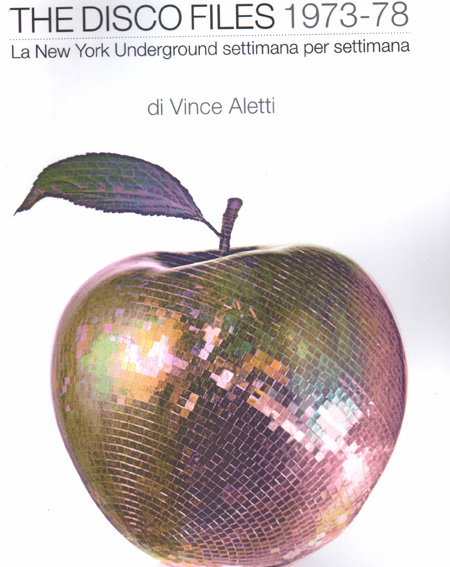 VINCE ALETTI - The Disco Files 1973-78: New York's Underground (Edizione Italiana) 