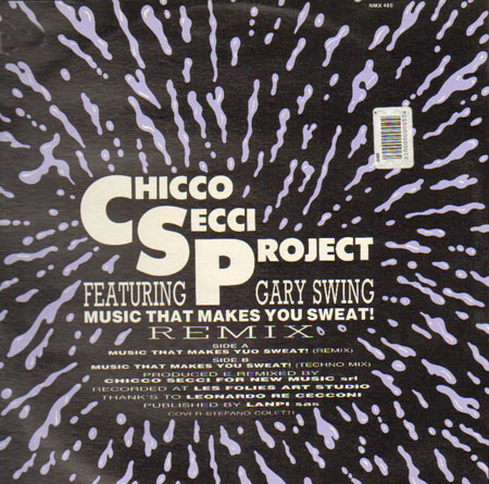 CHICCO SECCI PROJECT - Music That Makes You Sweat! (Remix), Feat. Gary Swing
