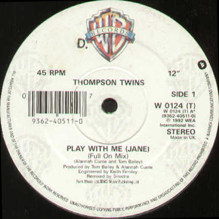 THOMPSON TWINS - Play With Me (Jane)