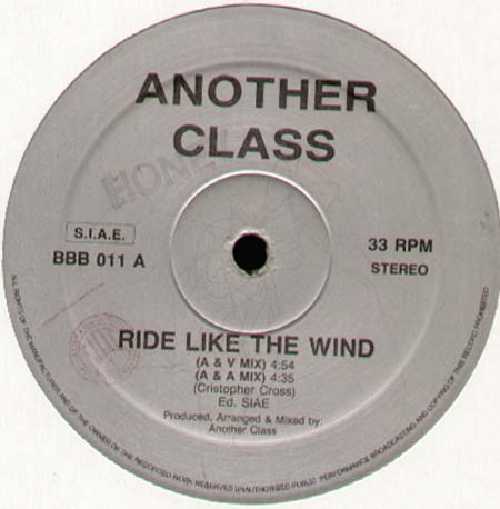 ANOTHER CLASS - Ride Like The Wind (1992 Dance Rmx)