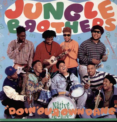 JUNGLE BROTHERS - Doin' Our Own Dang 