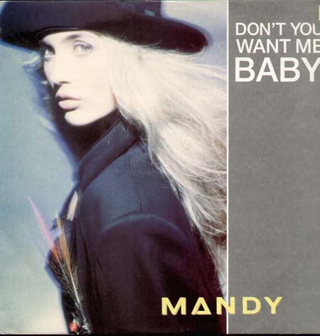 MANDY - Don't You Want Me Baby