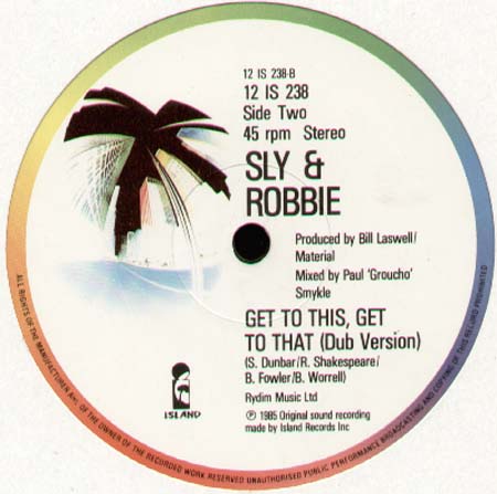 SLY & ROBBIE - Get To This, Get To That