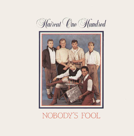 HAIRCUT ONE HUNDRED - Nobody's Fool