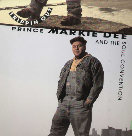 PRINCE MARKIE DEE & SOUL CONVENTION - Trippin Out