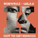 ROB N RAZ - Got To Get Remixes, Feat. Leila K