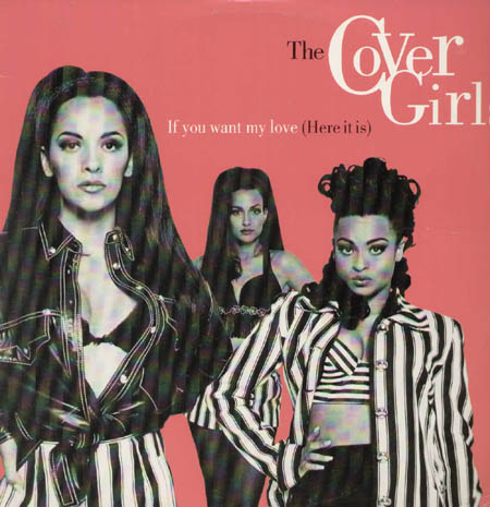 THE COVER GIRLS - If You Want My Love (Here It Is) (Bobby D'Ambrosio Rmxs)