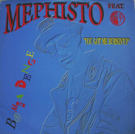 MEPHISTO, FEAT. SHUNZA  - You Got Me Burnin' Up